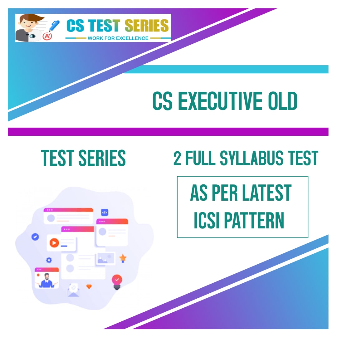 CS Executive Old Syllabus Test Series (2 Full Syllabus test)
