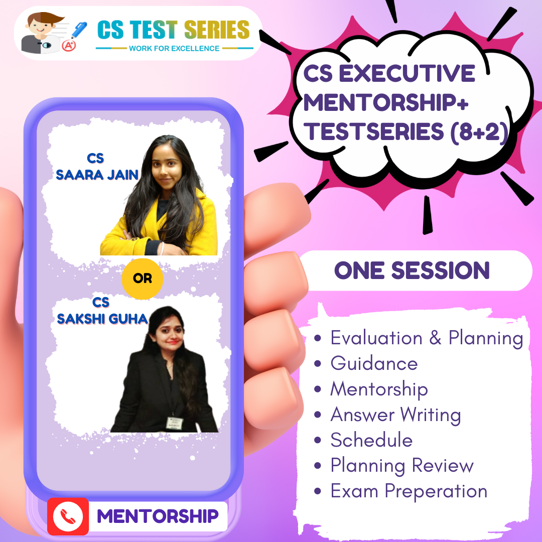 CS Executive One Time Counselling - Mentorship + Test Series 8 Unit + 2 Full Syllabus Test Series