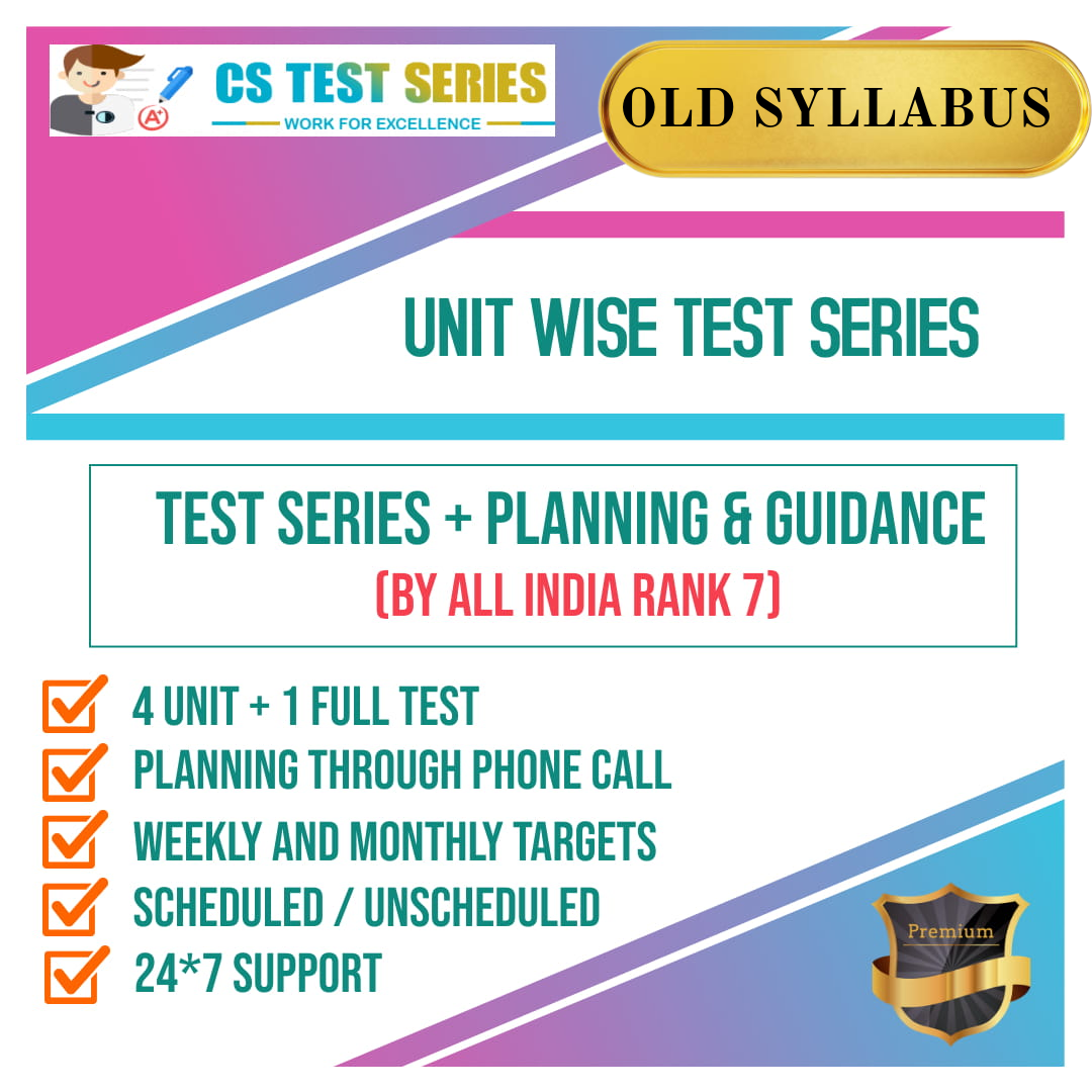 CS Test Series 2.0  4 unit + 1 Full Syllabus Test Series Old Syllabus
