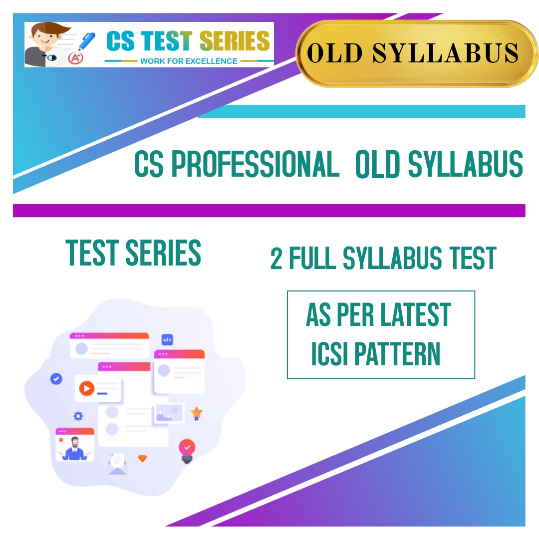 CS Professional Test Series 2 Full Syllabus Test Old Syllabus