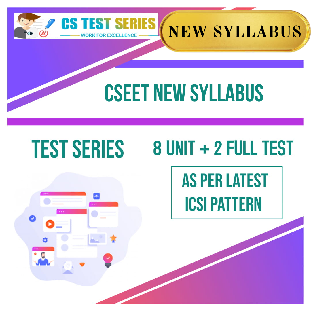 CSEET NEW SYLLABUS TEST SERIES 8 UNIT + 2 FULL SYLLABUS