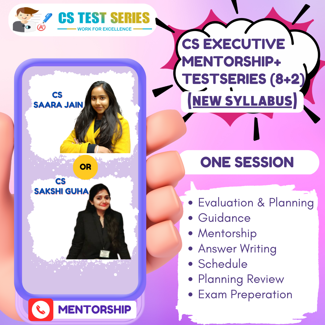 CS Executive Module 1 ONE TIME Counselling Plus Test Series 8 Unit + 2 Full Syllabus Test - Mentorship (Mew Syllabua)