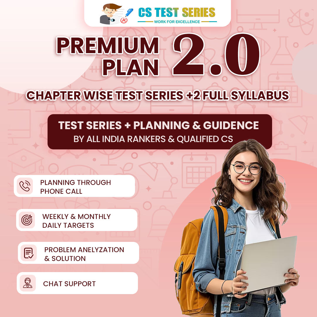Chapter Wise  + 2 Full Syllabus 2.0 Premium Test - CS Executive Old