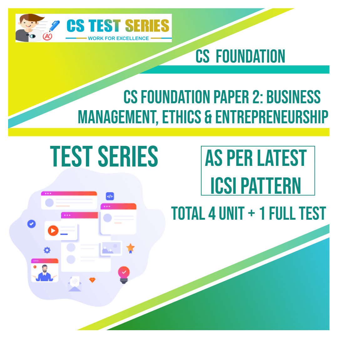 CS FOUNDATION PAPER 2: Business Management, Ethics & Entrepreneurship