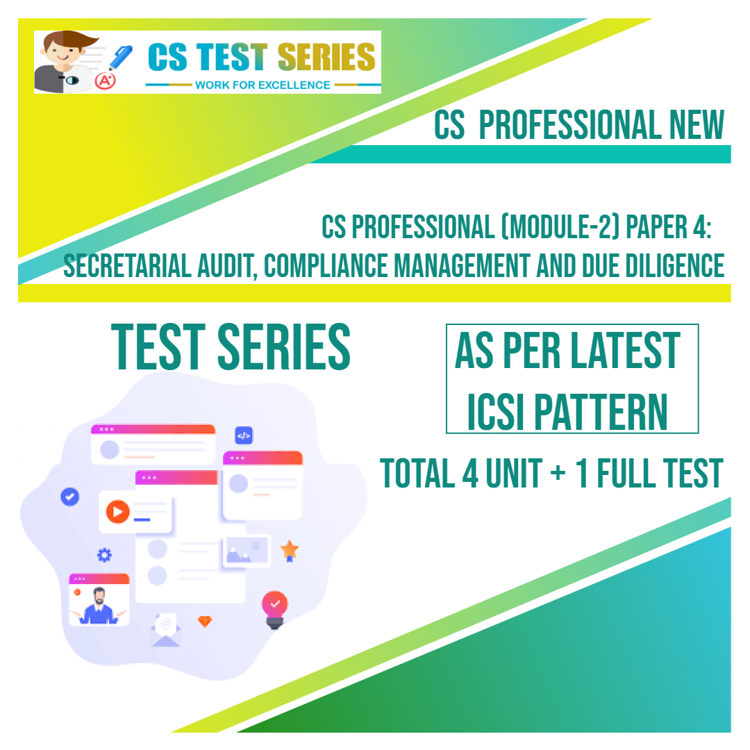 CS PROFESSIONAL NEW PAPER 4: Secretarial Audit, Compliance Management & Due Diligence (4 + 1)
