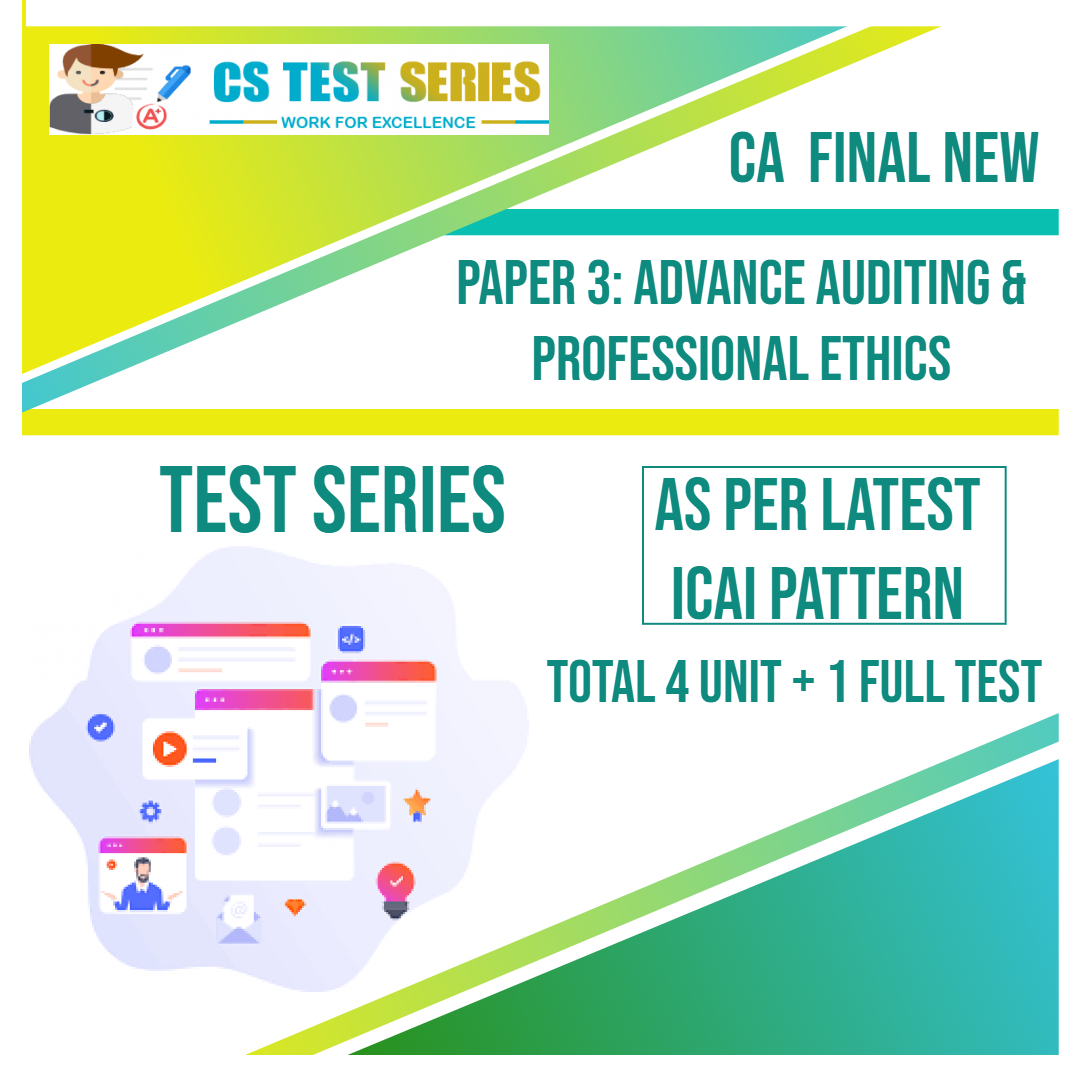 CA FINAL NEW PAPER 3: Advance Auditing & Professional Ethics