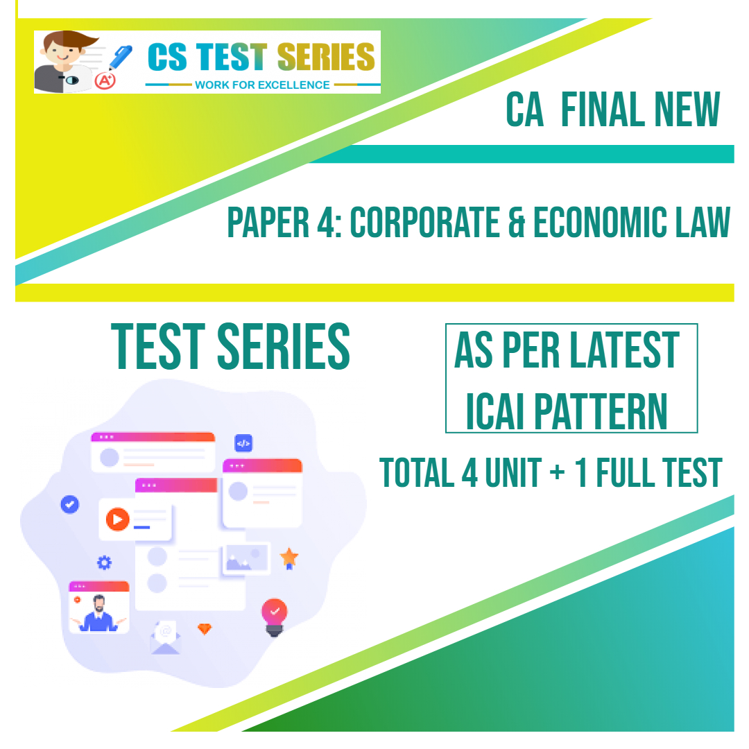 CA FINAL NEW PAPER 4: Corporate & Economic Law