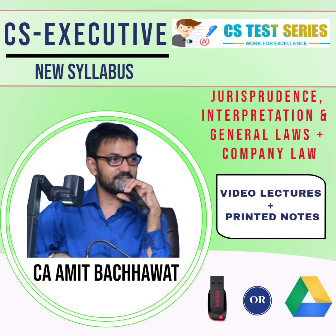 (Jurisprudence, Interpretation & General Laws) + (Company Law) CS Executive New Syllabus By CA,CS Amit Bachawat