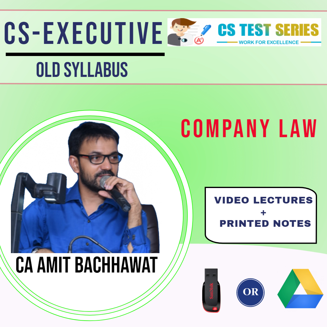 Company Law CS Executive Old Syllabus By CA,CS Amit Bachawat