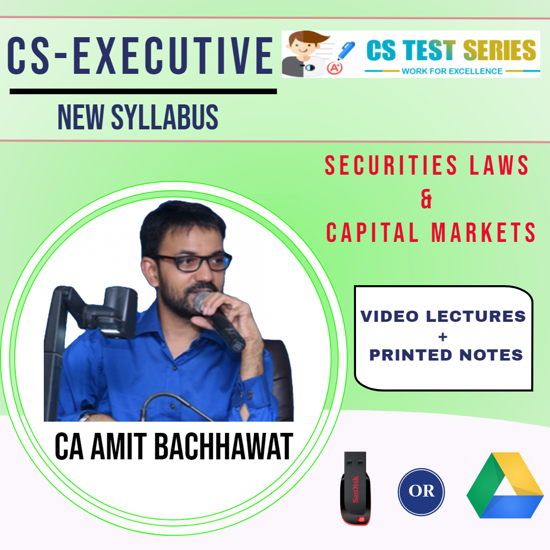 Securities Laws & Capital Markets CS Executive New Syllabus By CA,CS Amit Bachawat