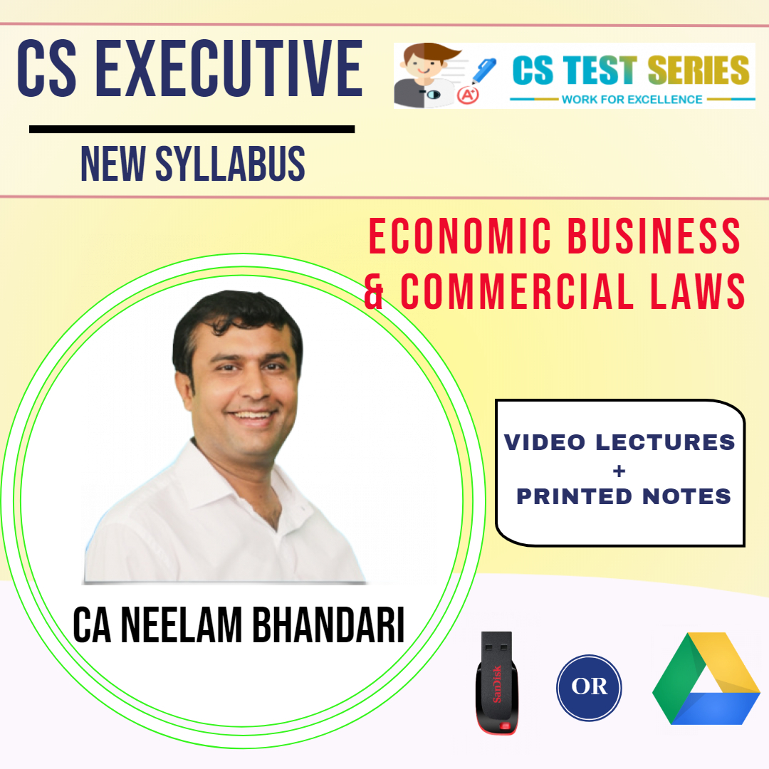 CS Executive Economic, Business & Commercial Law By CA CS Neelam Kumar Bhandari