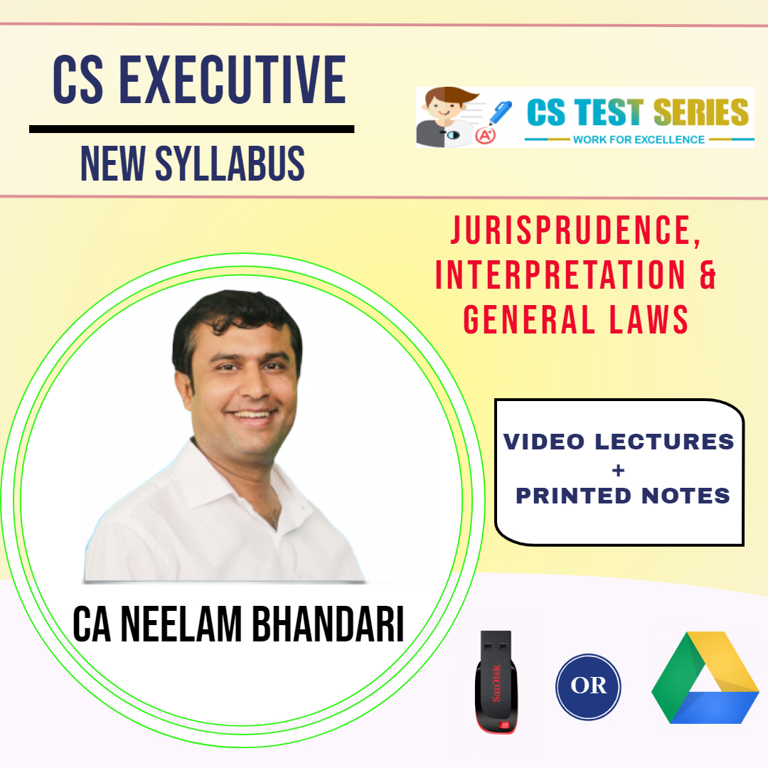 CS Executive Jurisprudence, Interpretation & General Laws Law By CA CS Neelam Kumar Bhandari