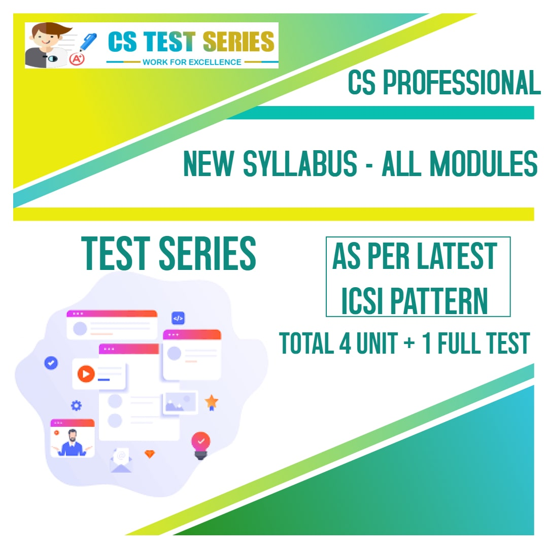 CS Professional Test Series - New Syllabus All Module  All 9 Subjects (4 +1)