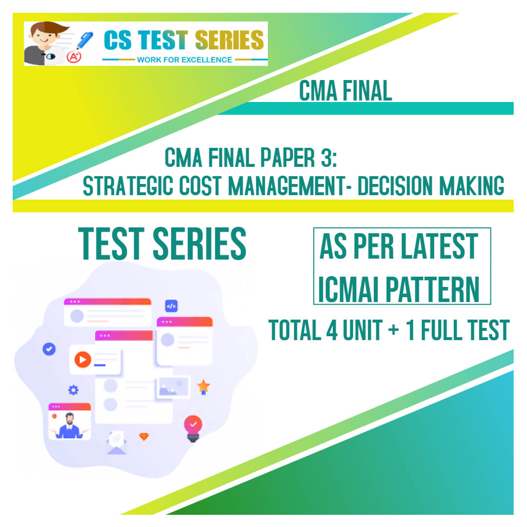 CMA Final PAPER 3 : Strategic Cost Management - Decision Making