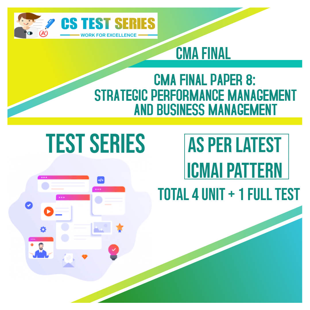 CMA Final PAPER 8 : Strategic Performance Management and Business Management (4 + 1)