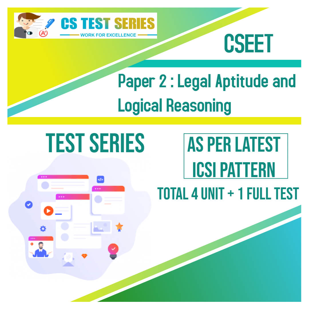 CSEET PAPER 2 - Legal Aptitude and Logical Reasoning Test series (8 + 2)