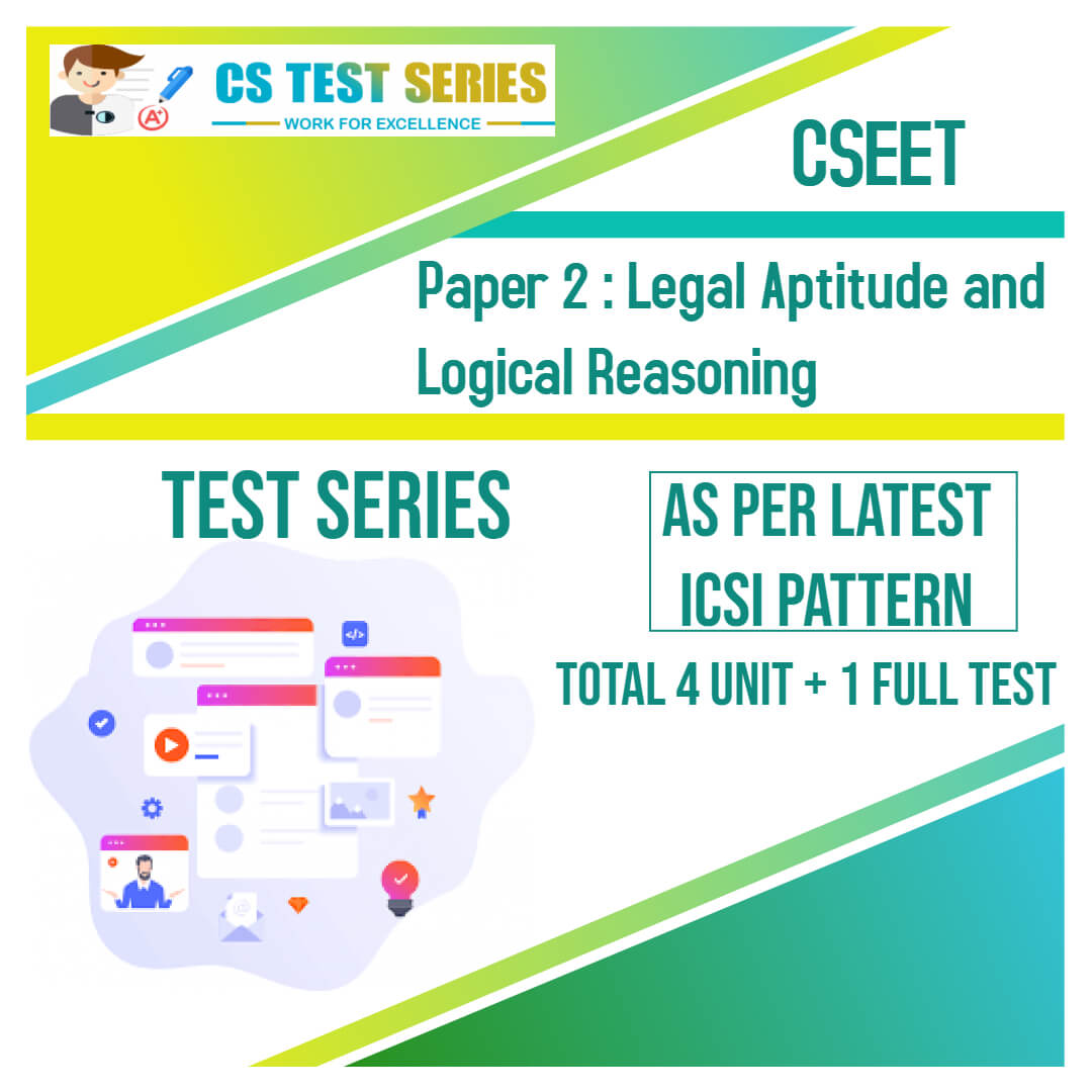 CSEET PAPER 2 - Legal Aptitude and Logical Reasoning Test series