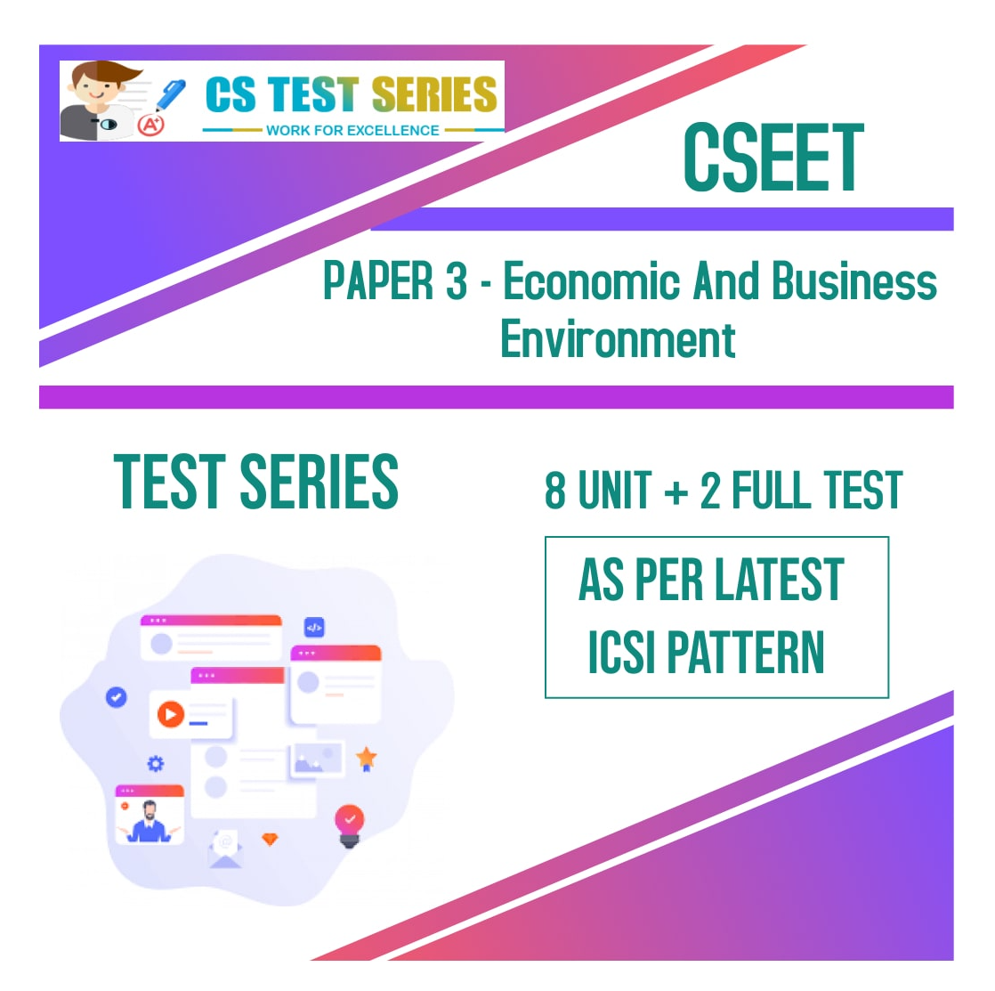 CSEET PAPER 3 - Economic And Business Environment Test Series (8 Unit + 2 Full Syllabus Test)