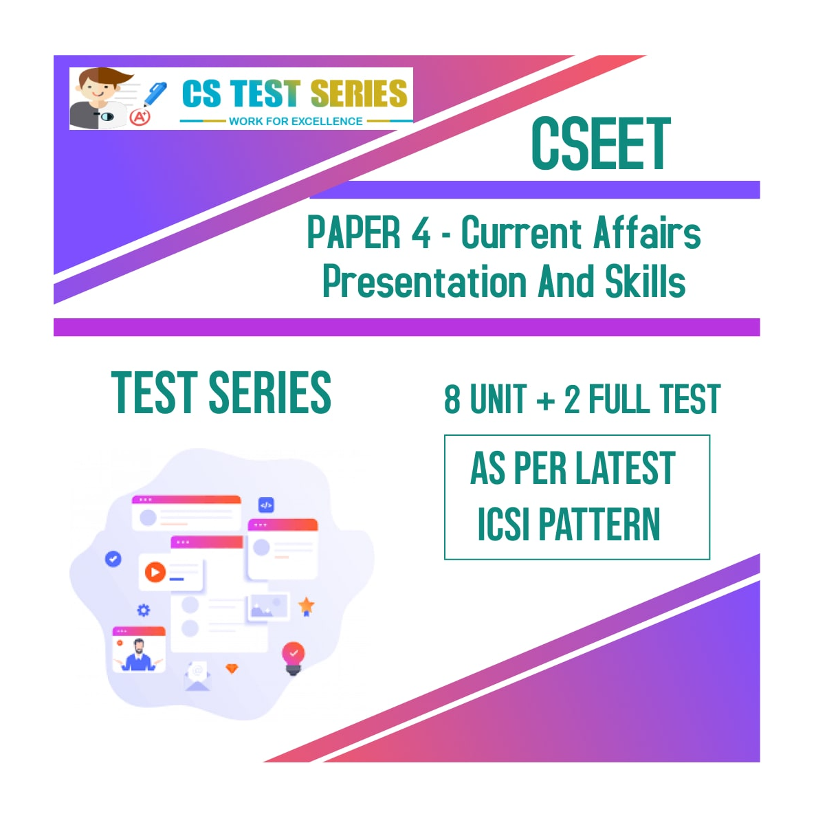CSEET PAPER 4 - Current Affairs Presentation And Skills Test Series (8 Unit + 2 Full Syllabus Test)