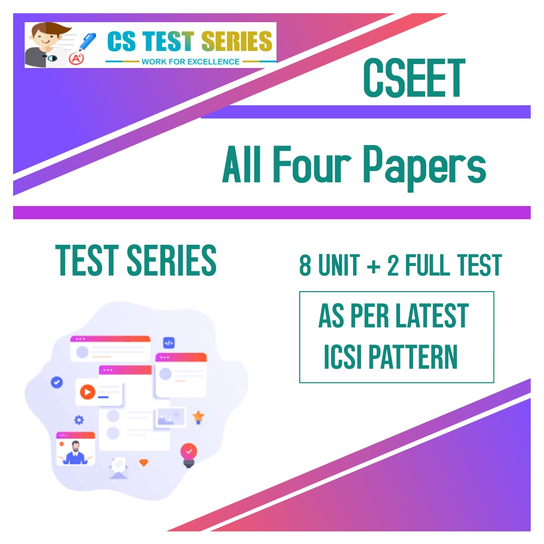 CSEET Test Series All Four Papers (8 Unit + 2 Full Syllabus Test)