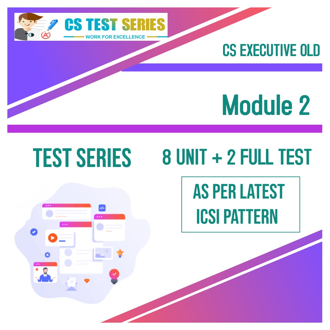 CS Executive Test Series - Old Syllabus Module 2 All 3 Subjects