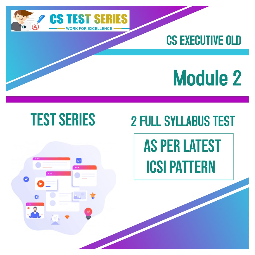 CS Executive Test Series - Old Syllabus Module 2 All 3 Subjects