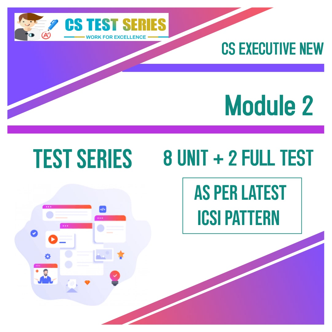 CS Executive Test Series - New Syllabus Module 2 All 4 Subjects (8 +2)