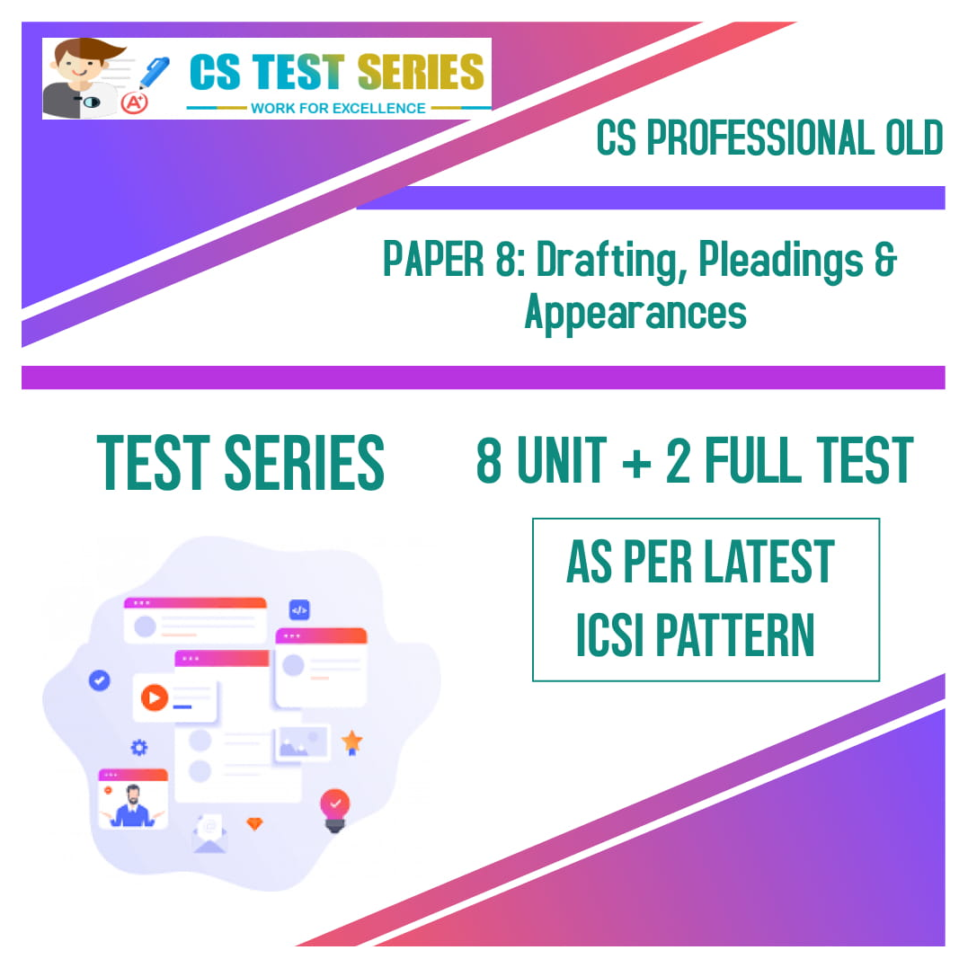 CS PROFESSIONAL OLD PAPER 8: Drafting, Pleadings & Appearances