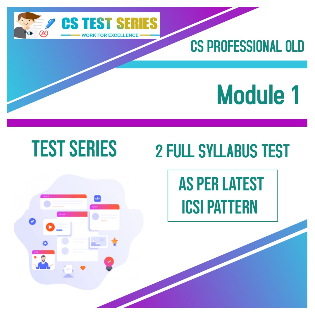 CS Professional Test Series - Old Syllabus Module 1 All 3 Subjects