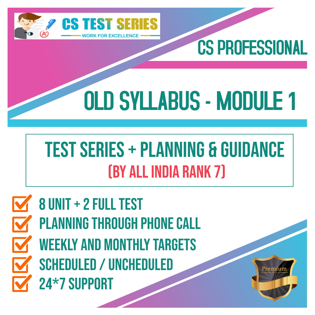 CS Professional Old Syllabus Module 1 All Three Subjects 2.0