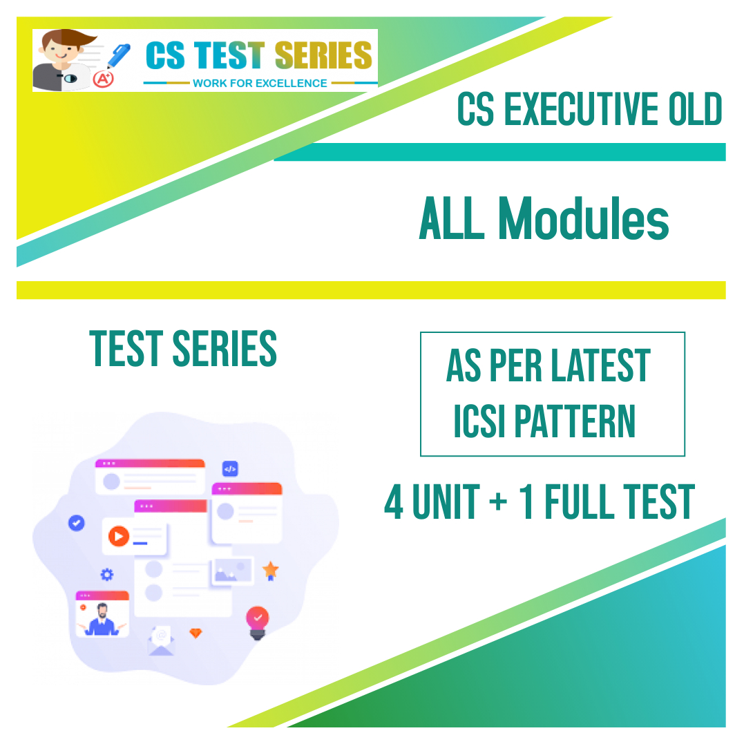 CS Executive Old Syllabus both Module Only Full Syllabus Test