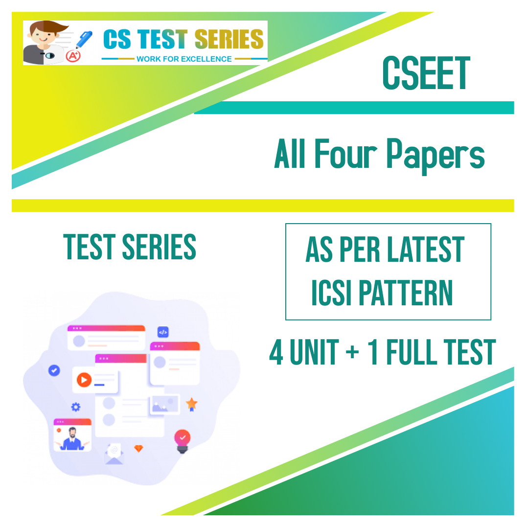 CSEET Test Series All Four Papers (8 Unit + 2 Full Syllabus Test)