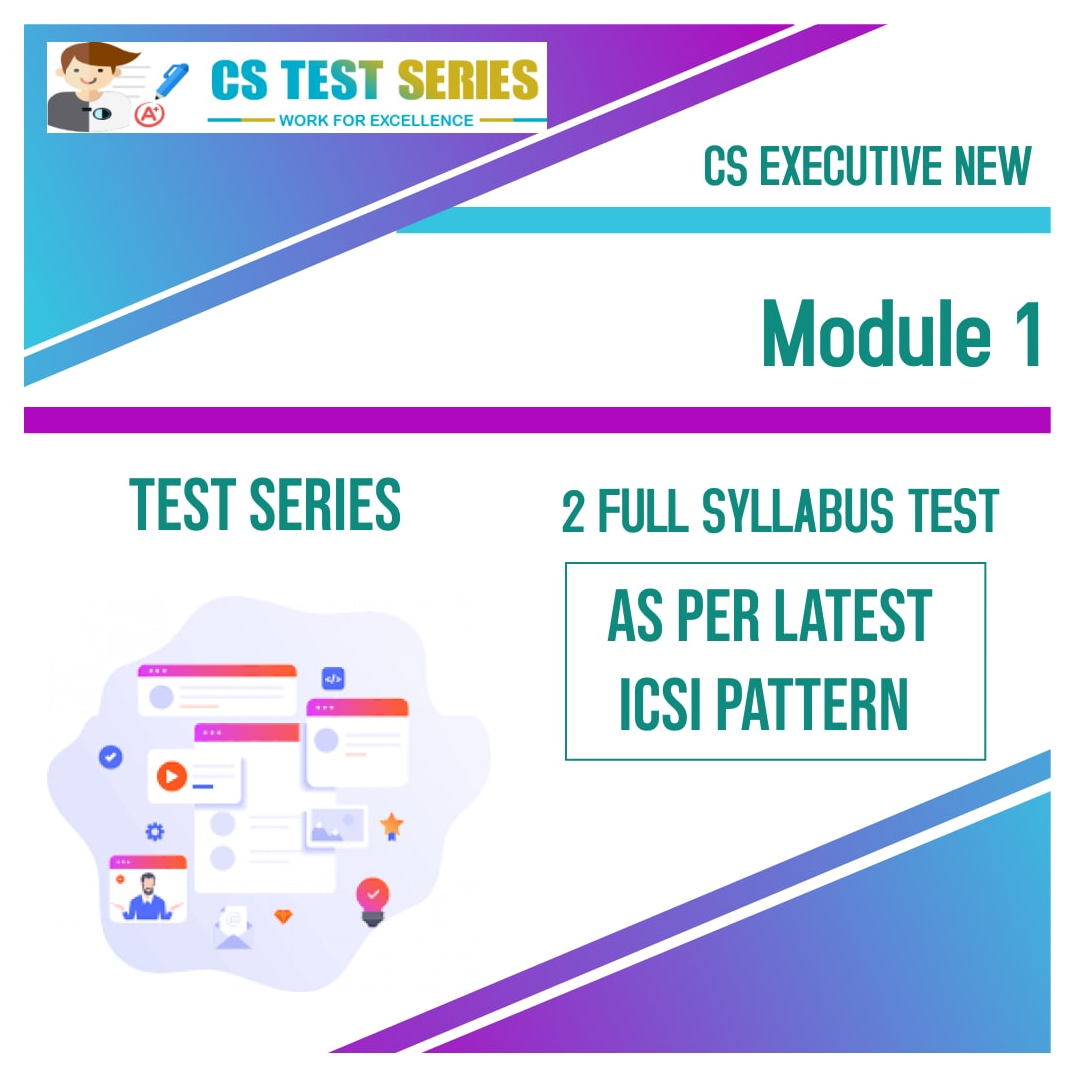 CS Executive Test Series - Module 1 All 4 Subjects(2 Full Syllabus Test) NEW SYLLABUS