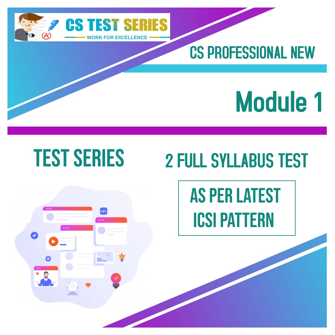 CS Professional Test Series - Module 1 All 4 Subjects (2 Full Syllabus Test) NEW SYLLABUS