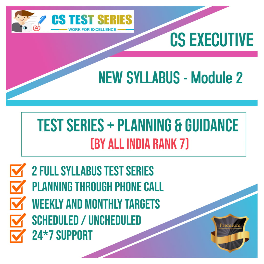 CS Executive New Syllabus Module 2 All Three Subjects 2.0 (2 Full Syllabus Test) NEW SYLLABUS