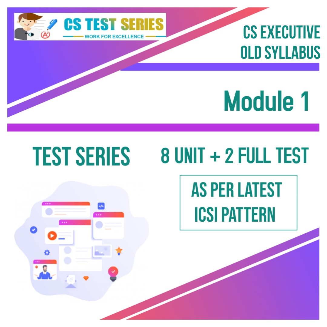 CS Executive Test Series - Old Syllabus Module 1 All 4 Subjects(2 Full Syllabus Test)