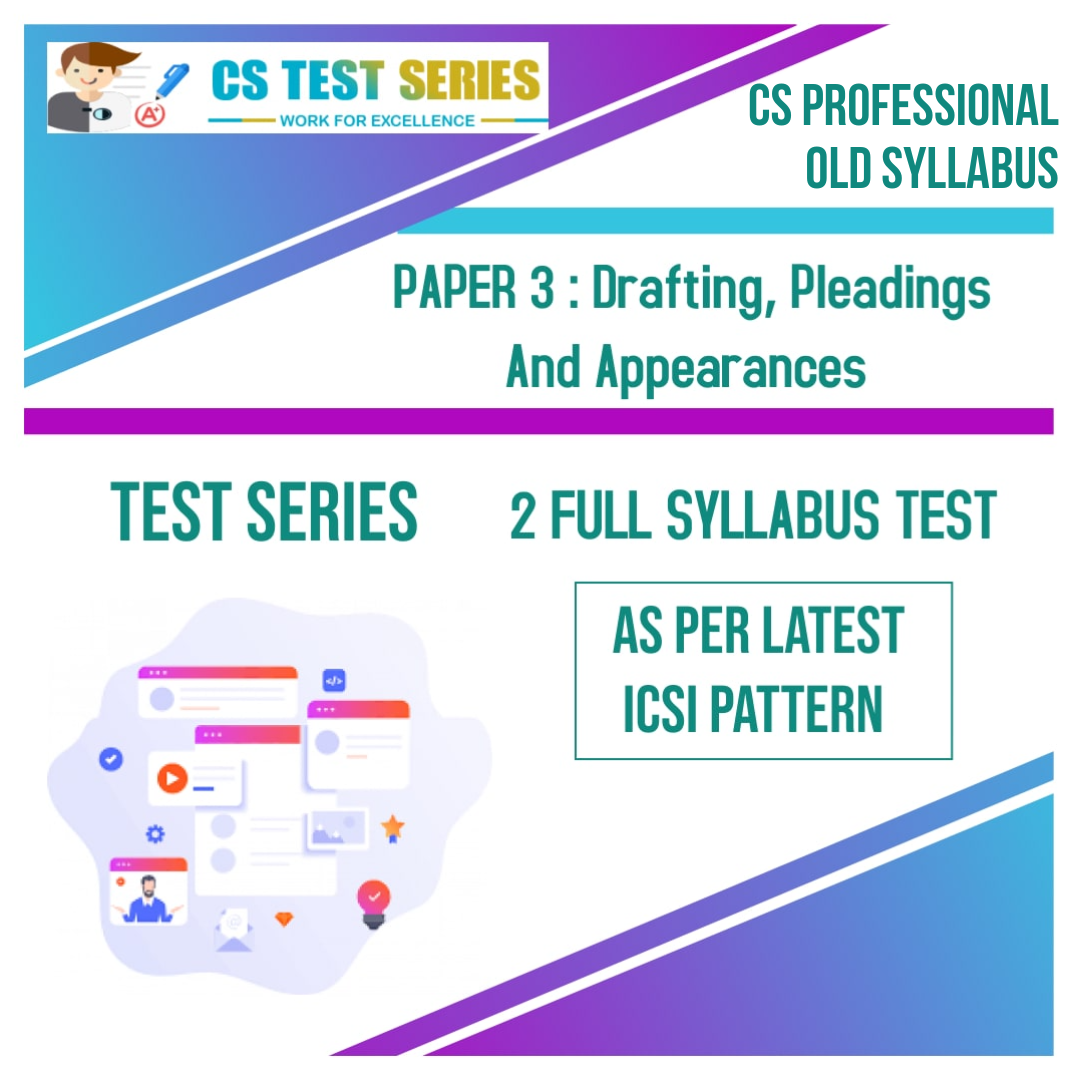 CS PROFESSIONAL PAPER 3: Drafting (2 Full Syllabus Test)