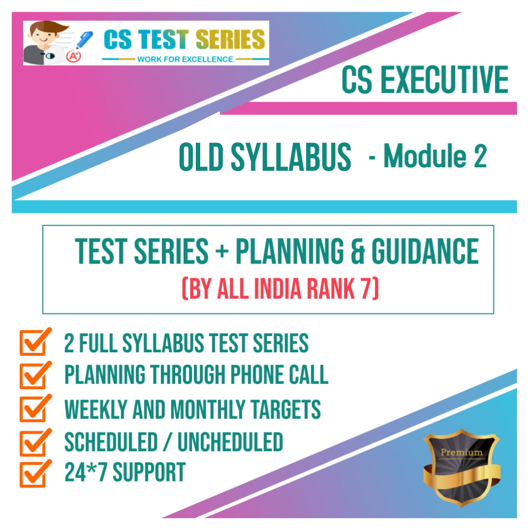 CS Executive Old Syllabus Module 2 All Four Subjects 2.0 (2 Full Syllabus Test)