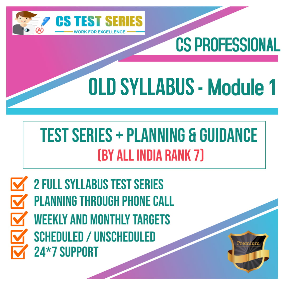 CS Professional OLD Syllabus Module 1 All Three Subjects 2.0 (2 Full Syllabus Test)