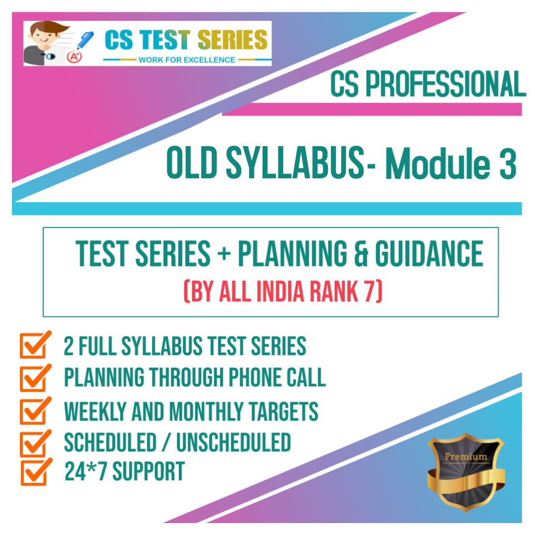 CS Professional OLD Syllabus Module 3 All Three Subjects 2.0 (2 Full Syllabus Test)