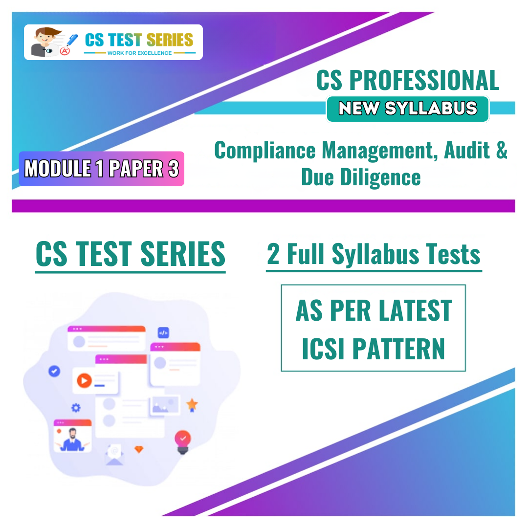 CS PROFESSIONAL NEW PAPER 3: Compliance Management, Audit & Due Diligence (2 Full Syllabus Test) NEW SYLLABUS