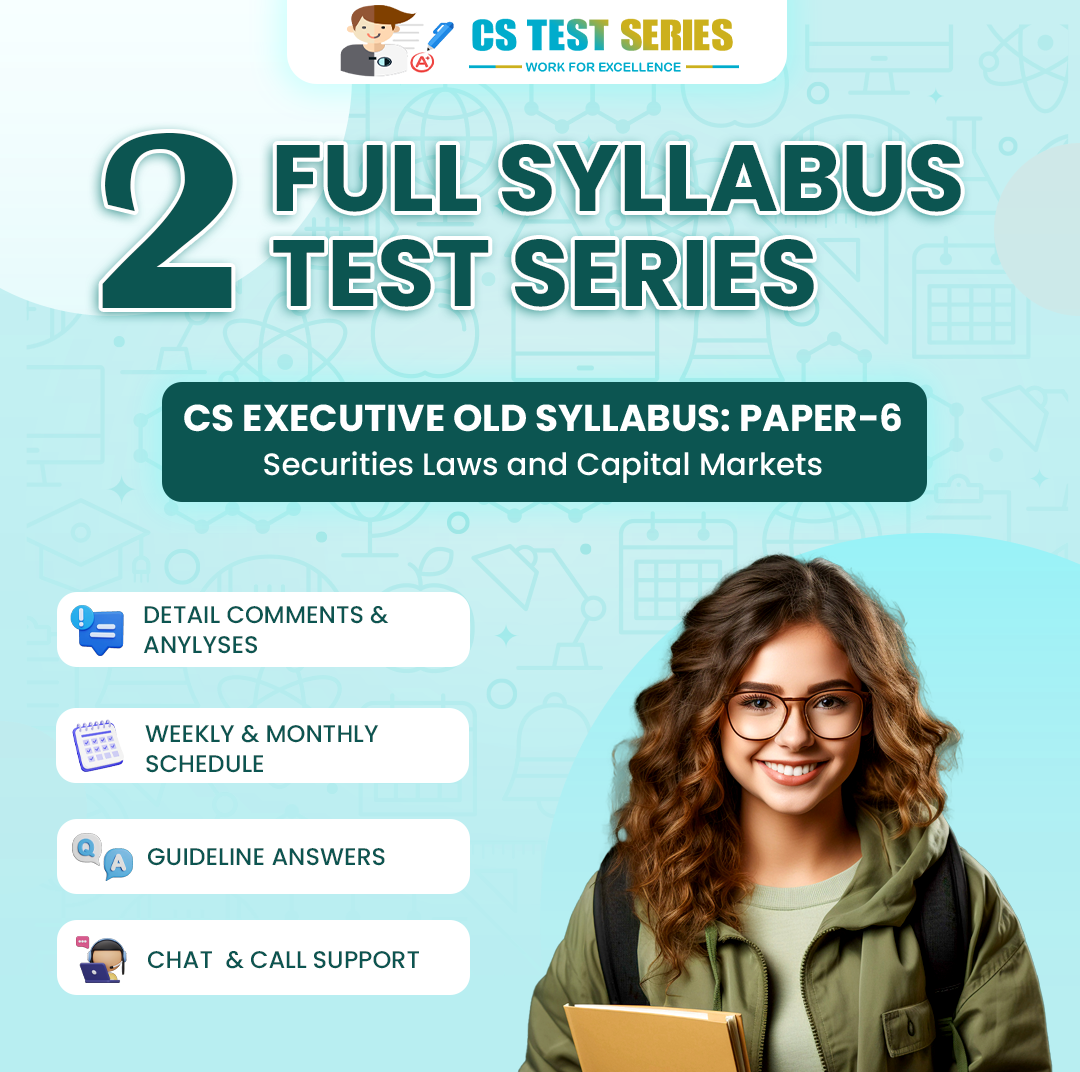 CS EXECUTIVE PAPER 6: Securities Laws And Capital Market (2 Full Syllabus Test)
