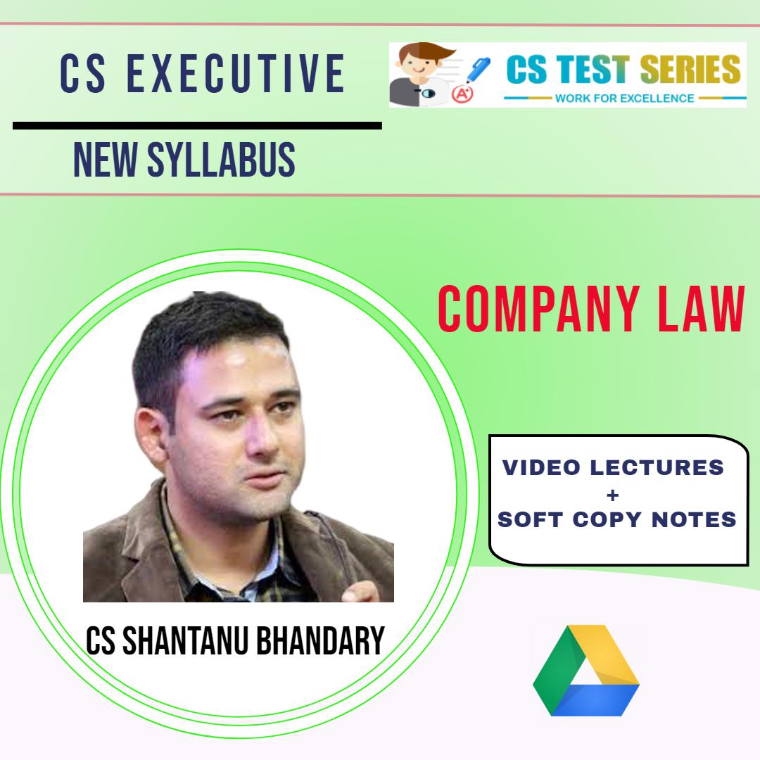 CS EXECUTIVE- COMPANY LAW BY CS SHANTANU BHANDARY