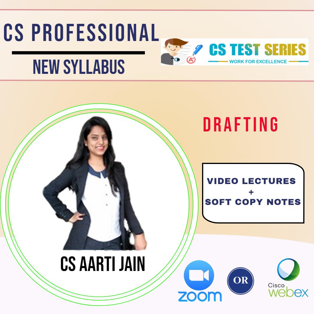 Drafting- CS Professional NEW  Live classes on zoom/webex BY CS Aarti Jain